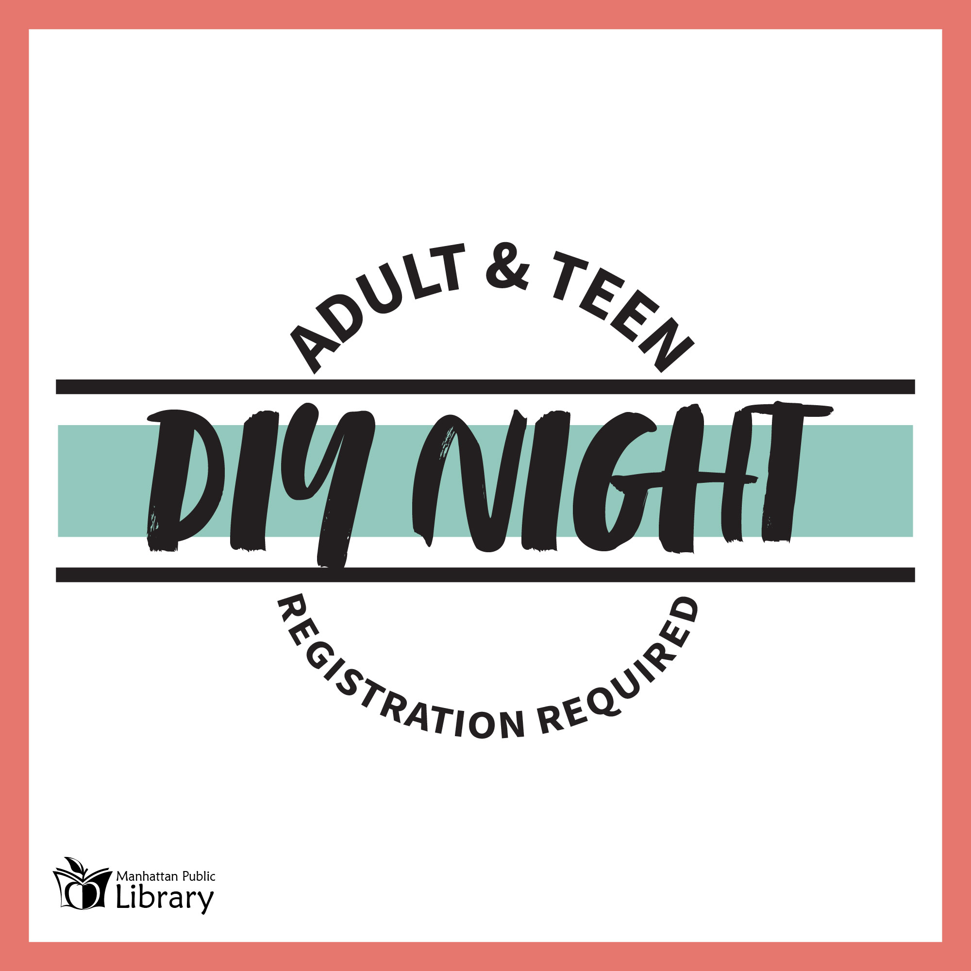 Adult & Teen DIY Night: Registration required