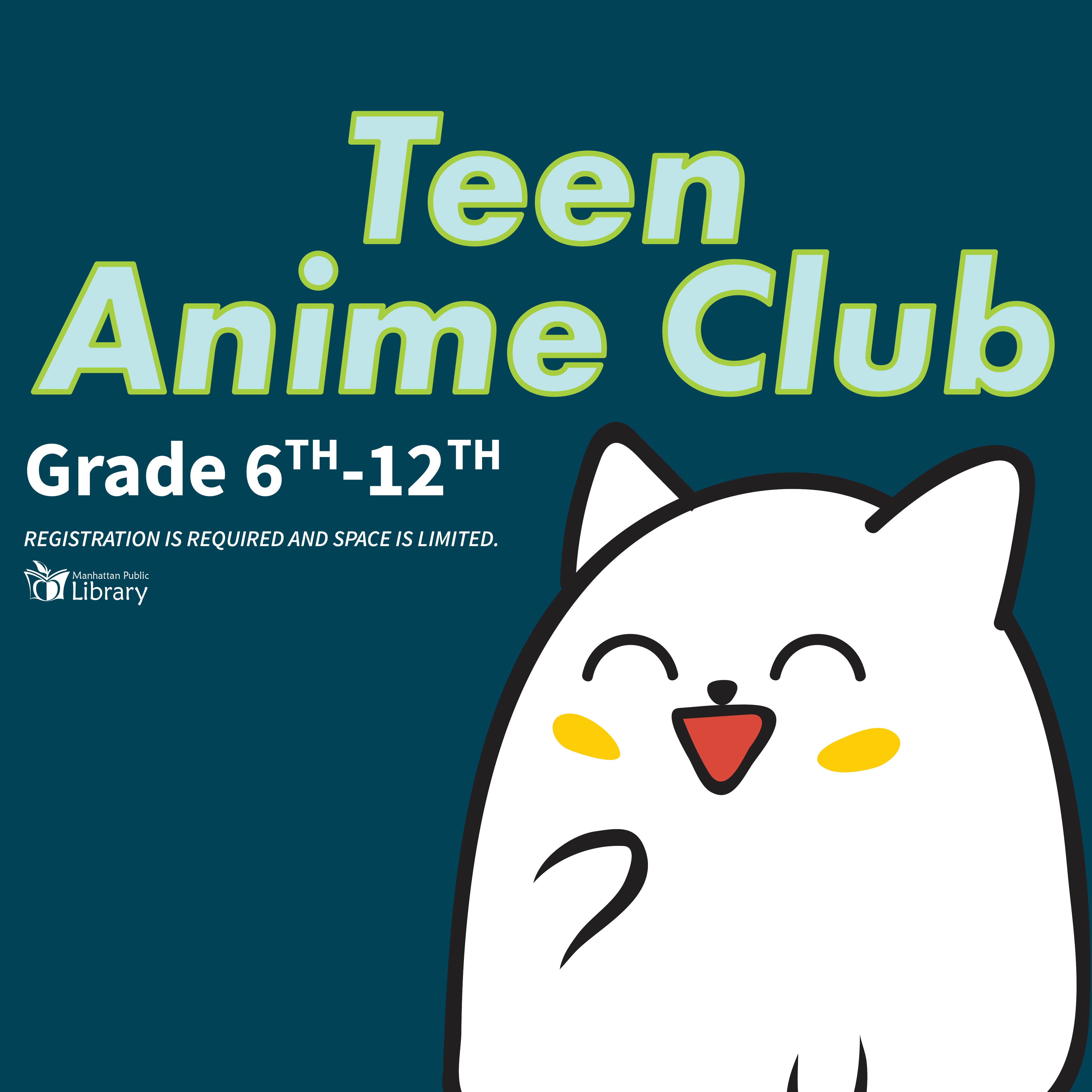 Teen Anime Club Grades 6th-12th with smiling cat