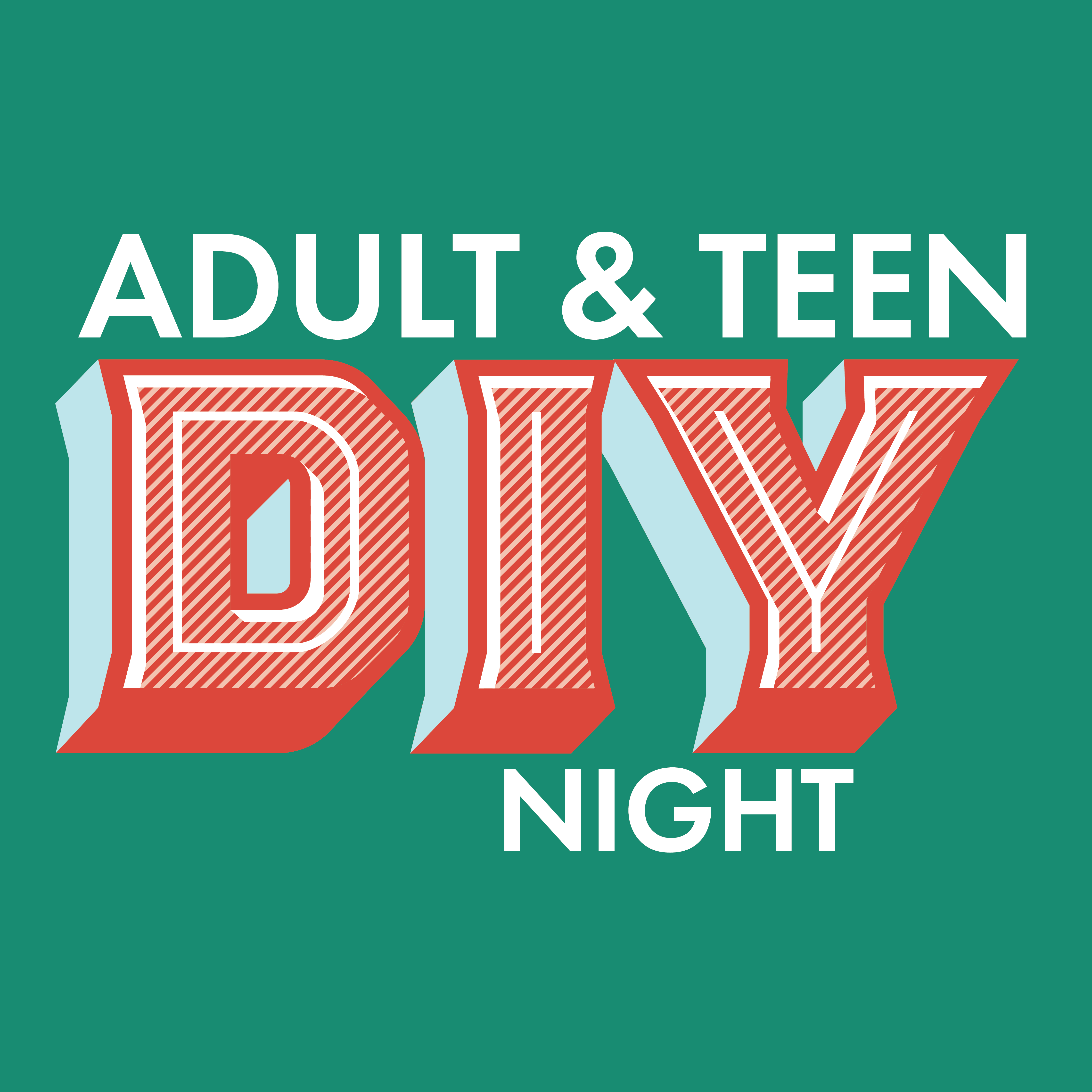 ADult & Teen DIY Night