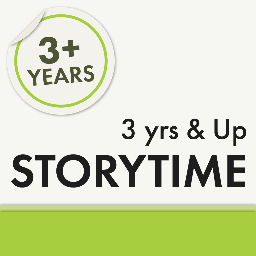 3 Years and Up Storytime