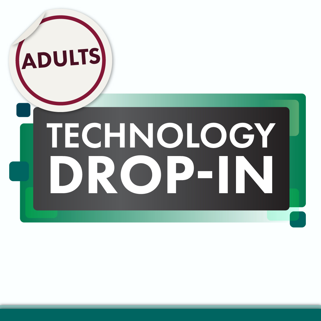 Adults Technology Drop-In