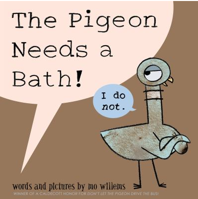 The Pigeon Needs a Bath!