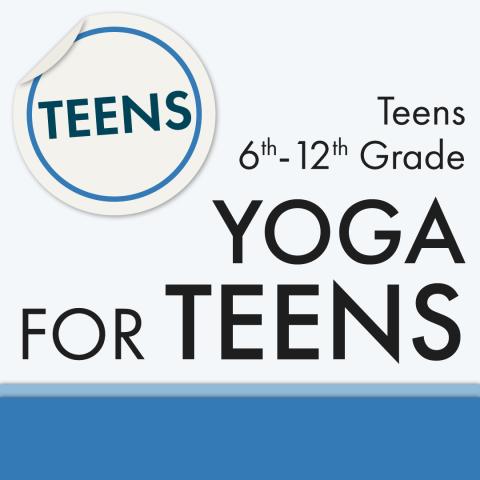 Yoga for Teens 6th-12th grade
