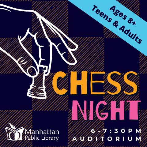 Chess Night, 6-7:30 pm, Auditorium, Ages 8+, teens, & adults