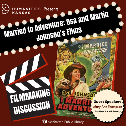 Married to Adventure: Osa and Martin Johnson's Films with graphics