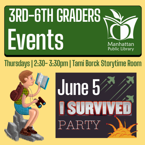3rd-6th Graders Events: June 5 "I Survived"