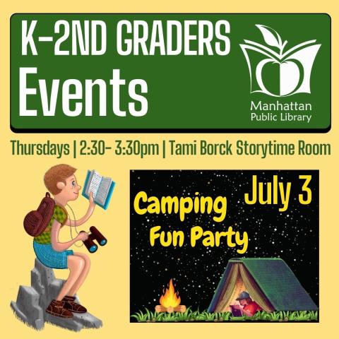 K-2nd Graders Events: July 3 - Camping Fun Party
