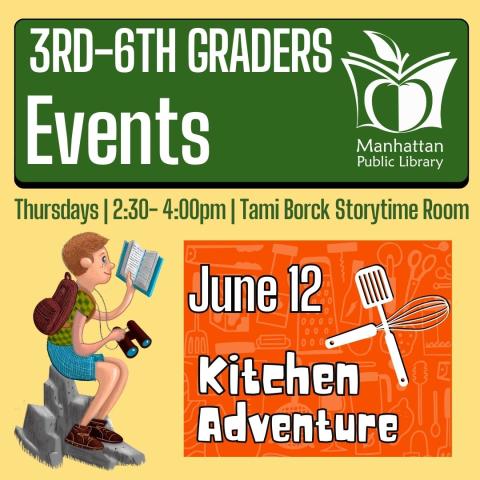 3rd - 6th Grade Events - June 12 - Kitchen Adventure with graphic
