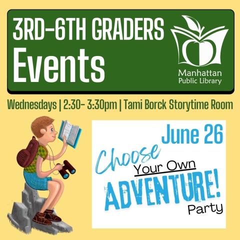 3rd-6th Graders Events: "Choose Your Own Adventure" Party