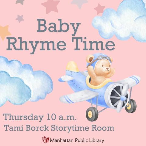 Baby Rhyme Time Thursday 10 a.m. Tami Borck Storytime Room