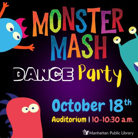 Monster Mash Dance Party October 18th Auditorium 10-10:30 am