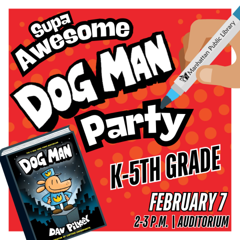 supa awesome dog man party, k-5th grade, February 7, 2-3pm in the auditorium