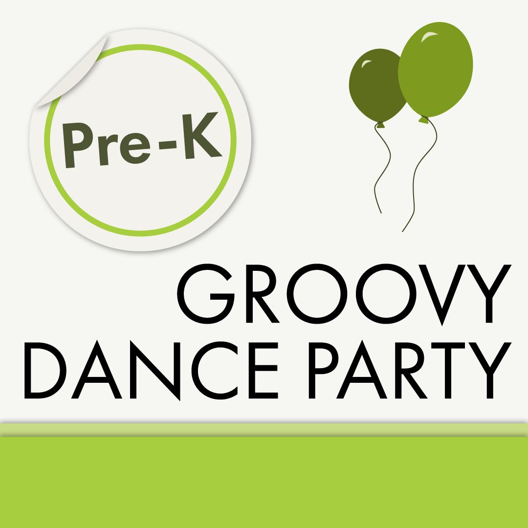 PreK Groovy Dance Party