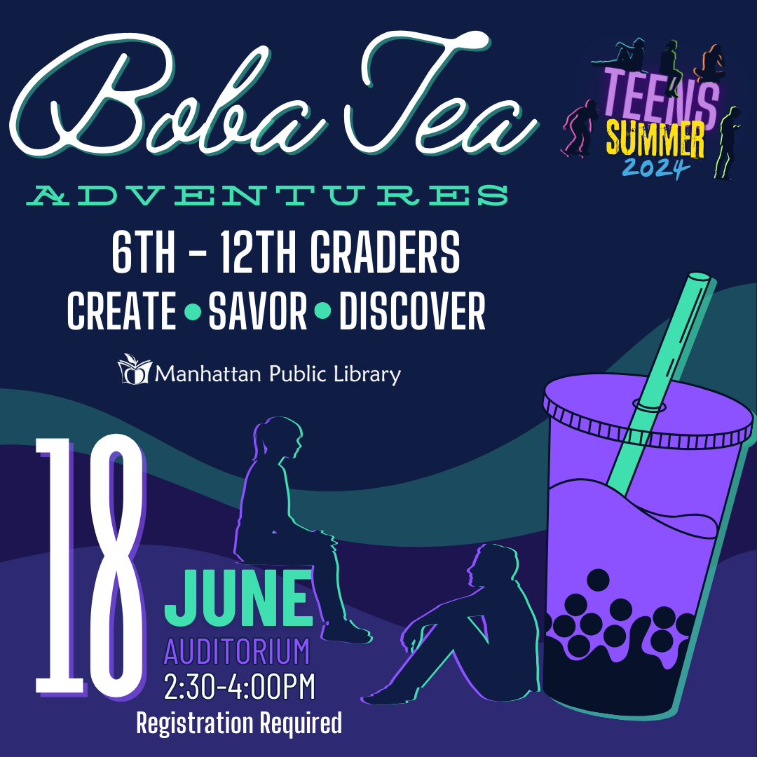 Boba Tea Adventures 6th-12th graders create - savor - discover