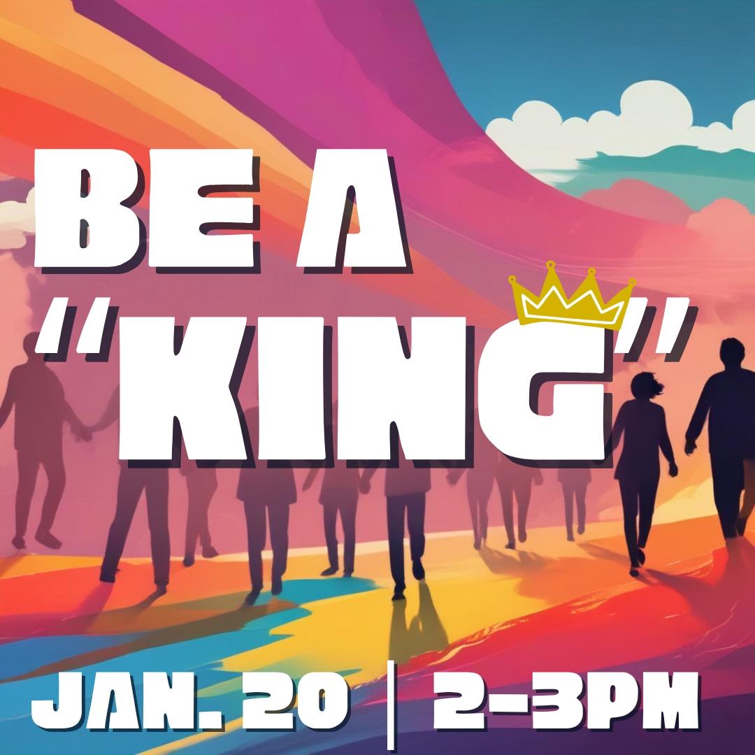 Be a "KING"